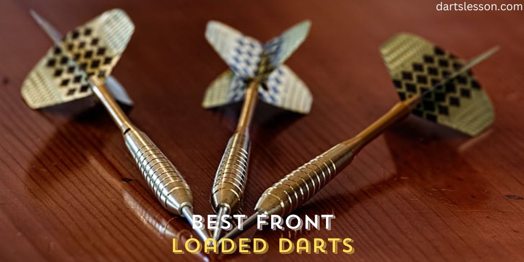 Best Front Loaded Darts