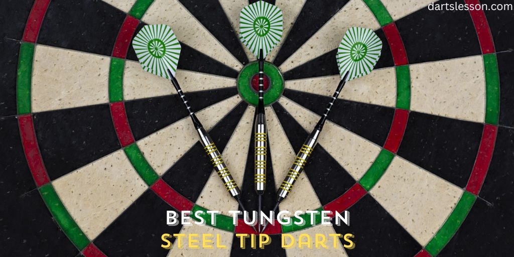 Best Tungsten Steel Tip Darts