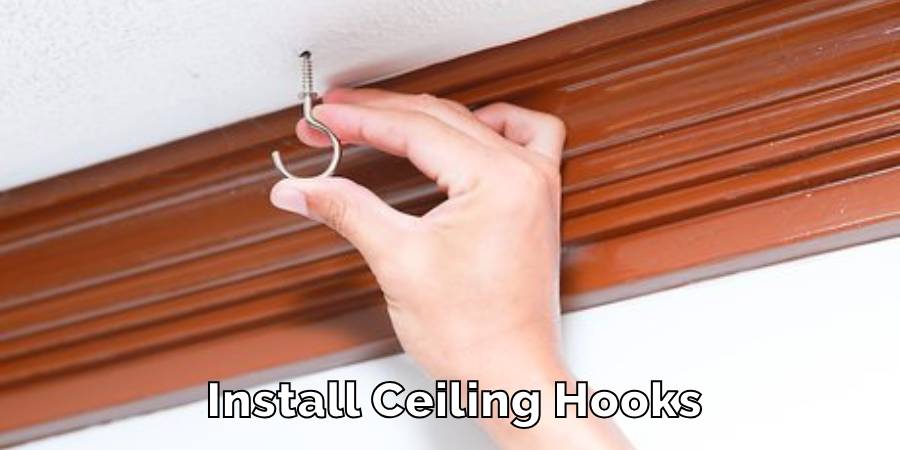 Install Ceiling Hooks