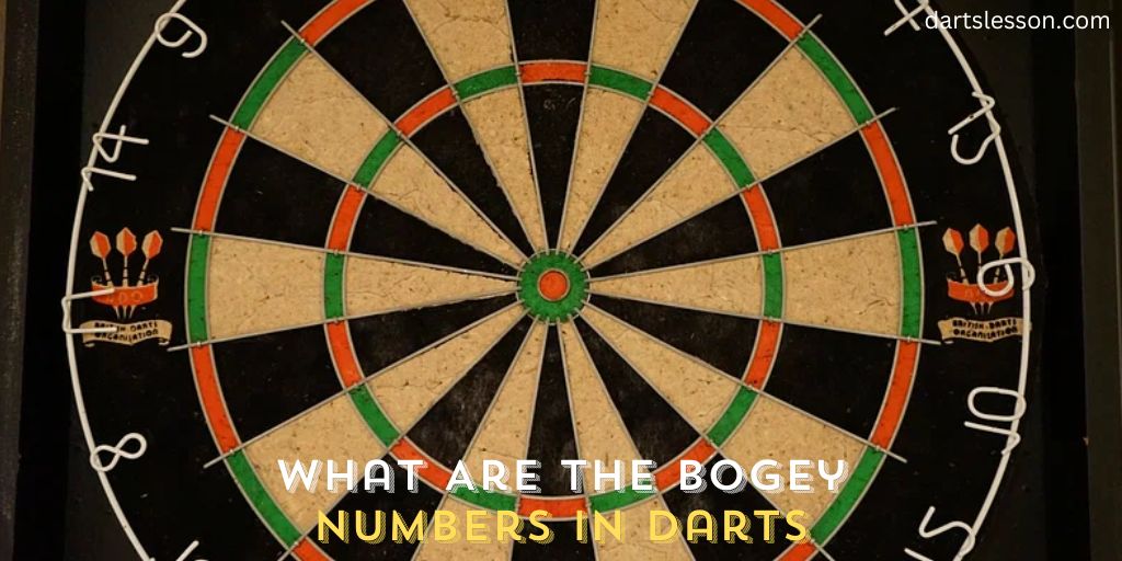 What Are the Bogey Numbers in Darts