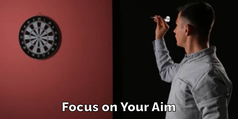 Focus on Your Aim
