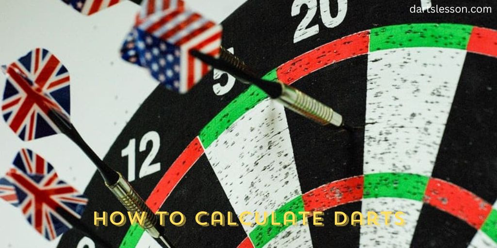How to Calculate Darts
