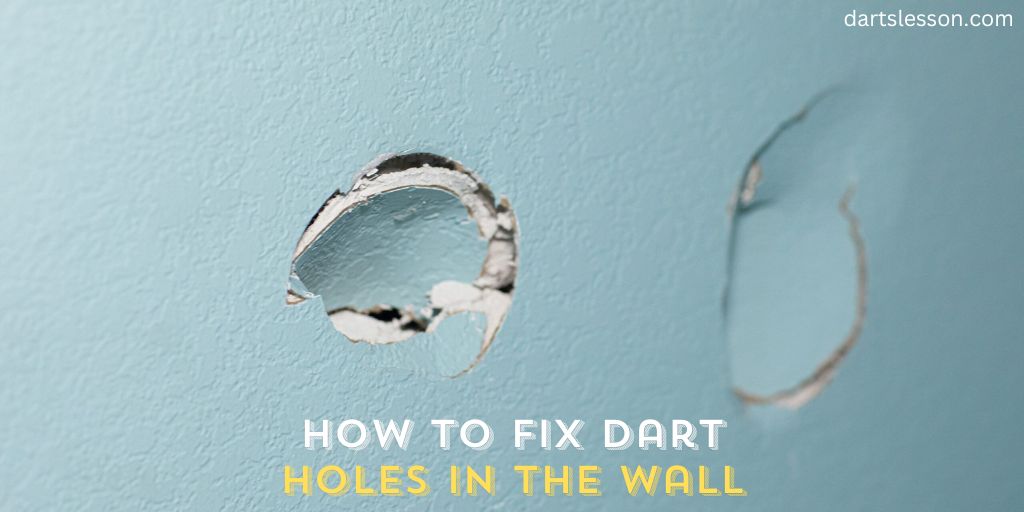 How to Fix Dart Holes in the Wall