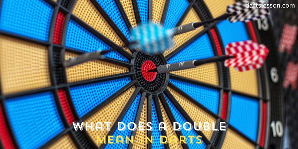 What Does a Double Mean in Darts