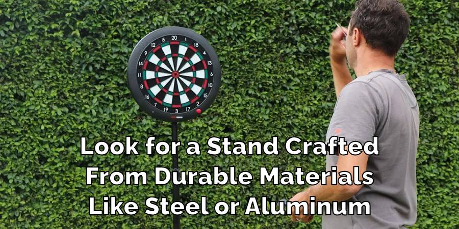 Look for a Stand Crafted
From Durable Materials
Like Steel or Aluminum