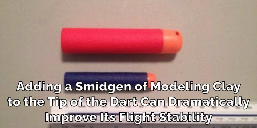 Adding a Smidgen of Modeling Clay
to the Tip of the Dart Can Dramatically
Improve Its Flight Stability