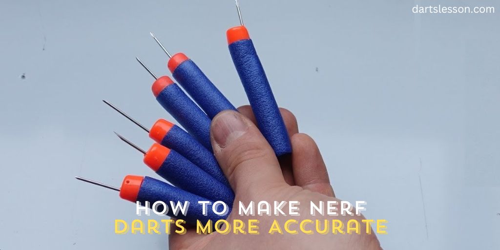How to Make Nerf Darts More Accurate